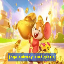 jogo subway surf gratis